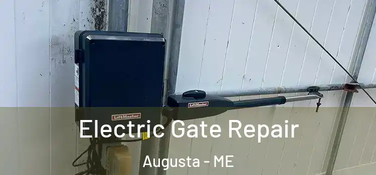 Electric Gate Repair Augusta - ME