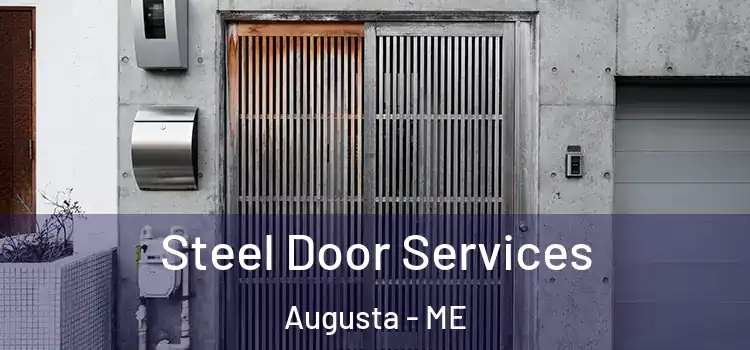 Steel Door Services Augusta - ME