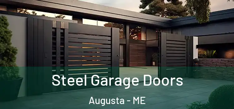 Steel Garage Doors Augusta - ME